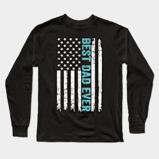 Father's day Best dad ever with US american flag Long Sleeve T-Shirt